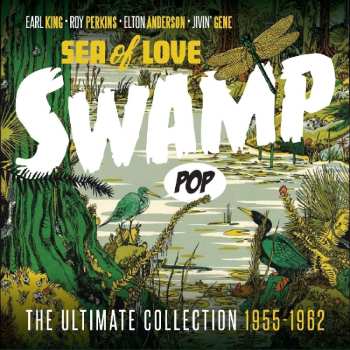 Album Various: Swamp Pop: Sea Of Love