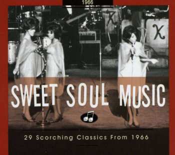 Various: Sweet Soul Music - 29 Scorching Classics From 1966