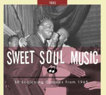 Album Various: Sweet Soul Music - 30 Scorching Classics From 1965