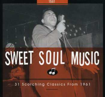 CD Various: Sweet Soul Music - 31 Scorching Classics From 1961 526277
