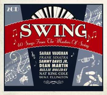 Album Various: Swing - 40 Songs From The Masters Of Swing