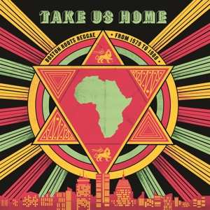 Album Various: Take Us Home : Boston Roots Reggae (From 1979 To 1988)