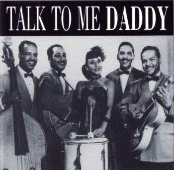 Album Various: Talk To Me Daddy