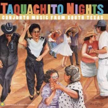 Various: Taquachito Nights: Conjunto Music From South Texas