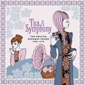 Album Various: Tea & Symphony (The English Baroque Sound 1968-1974)