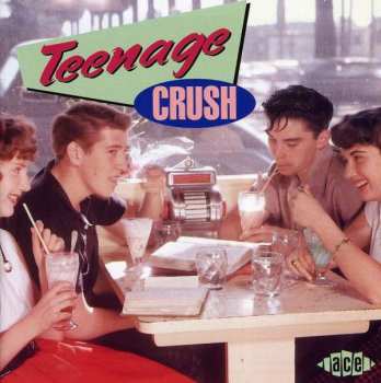 Various: Teenage Crush