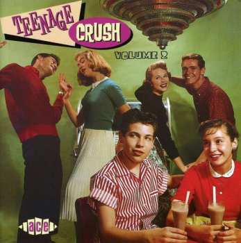 Album Various: Teenage Crush - Volume 2