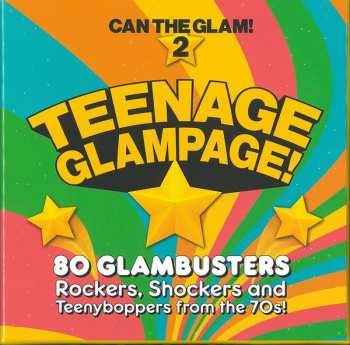 Various: Teenage Glampage! (80 Glambusters Rockers, Shockers And Teenyboppers From The 70's!)