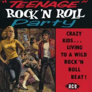 Album Various: "Teenage" Rock 'N Roll Party