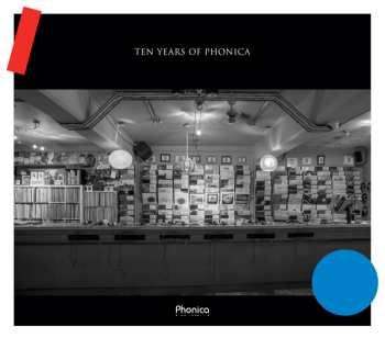 Album Various: Ten Years Of Phonica
