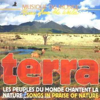 Various: Terra Les Peuples Du Monde Chantent La Nature Songs In Praise Of Nature
