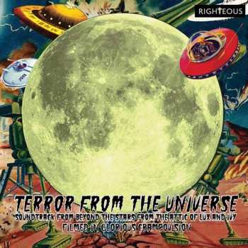 Various: Terror From The Universe - Soundtrack From Beyond The Stars From Attic Of Lux And Ivy Filmed In Glorious Crampovision