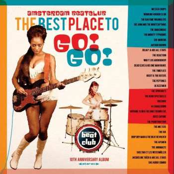 Album Various: The Best Place To Go! Go! (Amsterdam Beatclub 10th Anniversary Album)