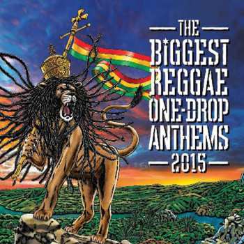 Album Various: The Biggest Reggae One-Drop Anthems 2015