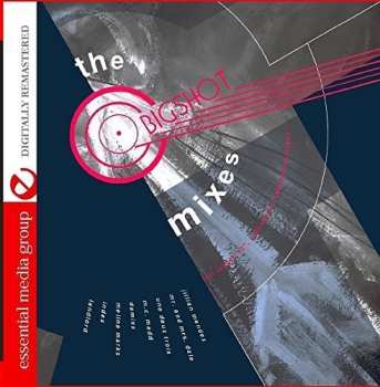 Album Various: The Bigshot Mixes