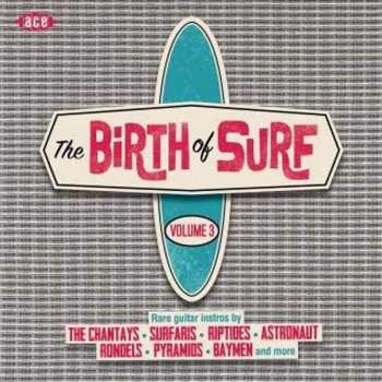 Album Various: The Birth Of Surf Volume 3