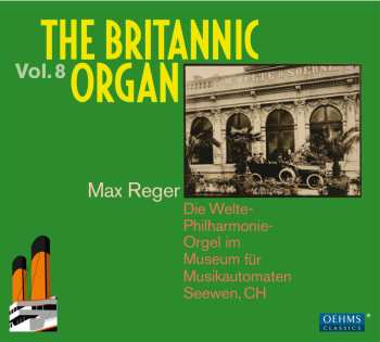 2CD Various: The Britannic Organ Vol. 8: Max Reger