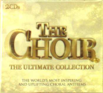 Album Various: The Choir - The Ultimate Collection