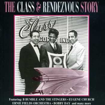 Album Various: The Class & Rendezvous Story