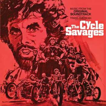 Album Various: The Cycle Savages (Music From The Original Soundtrack)