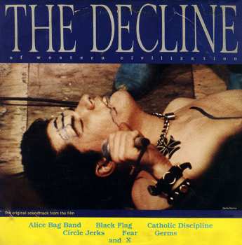 Album Various: The Decline Of Western Civilization