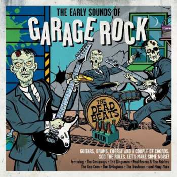 Various: The Early Sounds Of Garage Rock