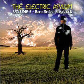 Album Various: The Electric Asylum Volume 5 (Rare British Freakrock)