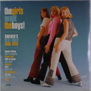 Album Various: The Girls Want The Boys! Sweden's Beat Girls 1964-1970