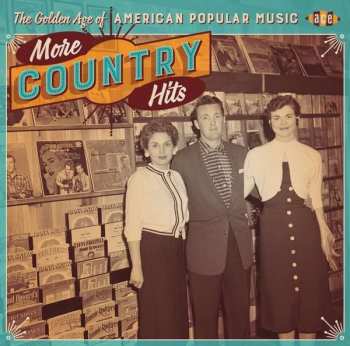 Album Various: The Golden Age Of American Popular Music, More Country Hits