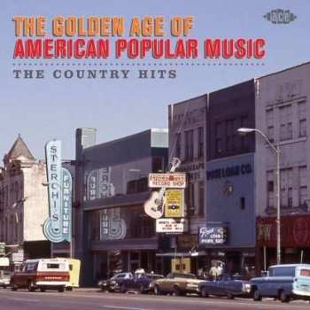 Album Various: The Golden Age Of American Popular Music - The Country Hits