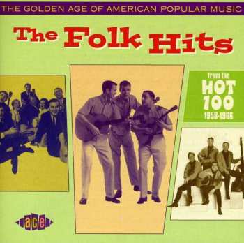 Various: The Golden Age Of American Popular Music - The Folk Hits