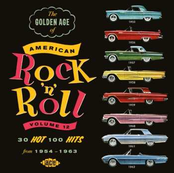 Various: The Golden Age Of American Rock 'N' Roll Volume 12