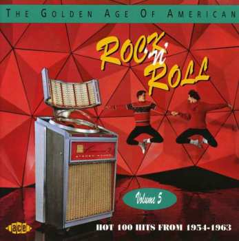 Album Various: The Golden Age Of American Rock 'n' Roll Volume 5