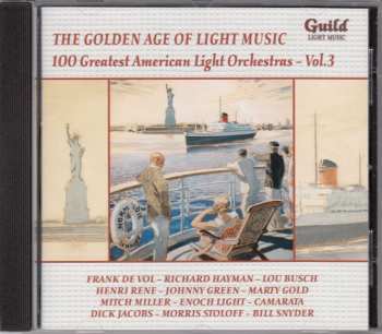 Album Various: The Golden Age Of Light Music: 100 Greatest American Light Orchestras Vol.3