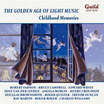 Album Various: The Golden Age Of Light Music: Childhood Memories