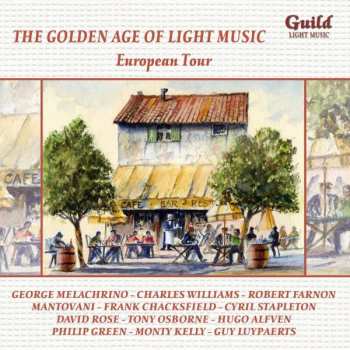 Album Various: The Golden Age Of Light Music: European Tour