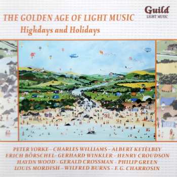 Album Various: The Golden Age Of Light Music: Highdays And Holidays