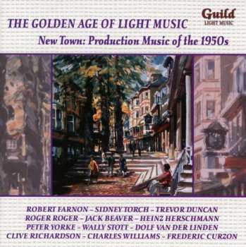 Album Various: The Golden Age Of Light Music: New Town: Production Music Of The 1950s