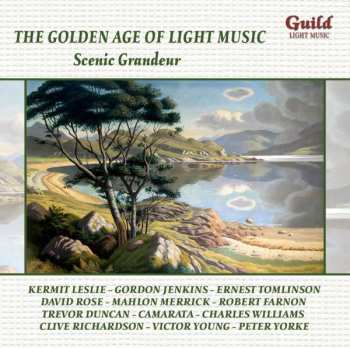 Album Various: The Golden Age Of Light Music: Scenic Grandeur