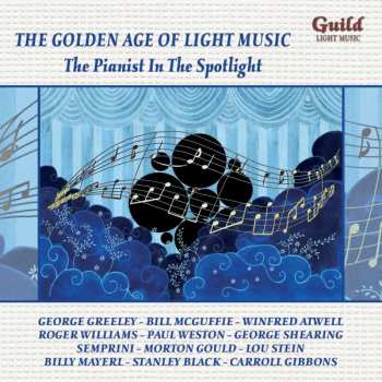 Album Various: The Golden Age Of Light Music: The Pianist In The Spotlight