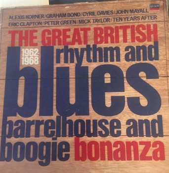 Various: The Great British Rhythm And Blues Barrelhouse And Boogie Bonanza 1962-1968