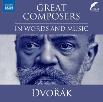 Album Various: The Great Composers In Words And Music - Dvorak