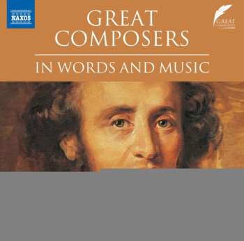 Album Various: The Great Composers In Words And Music - Mendelssohn