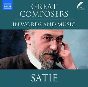 Album Various: The Great Composers In Words And Music - Satie