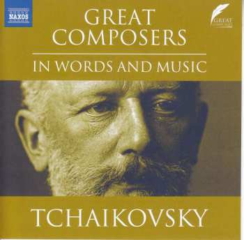 Album Various: The Great Composers In Words And Music - Tschaikowsky