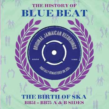 3CD Various: The History Of Blue Beat - The Birth Of Ska BB51 - BB75 A & B Sides 522841