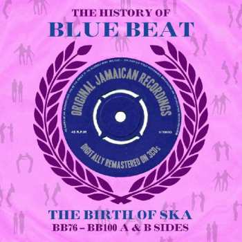3CD Various: The History Of Blue Beat - The Birth Of Ska BB76 - BB100 A & B Sides 528827