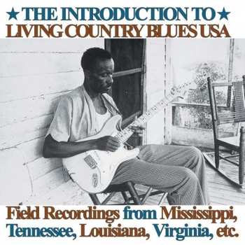 Album Various: The Introduction To Living Country Blues USA