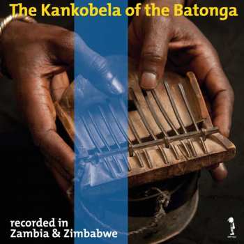 Album Various: The Kankobela Of The Batonga