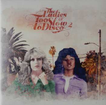2LP Various: The Ladies Of Too Slow To Disco 2 LTD | CLR 70705
